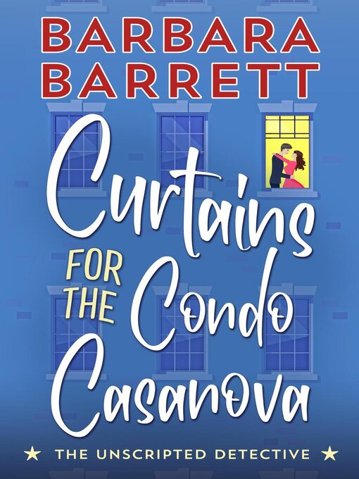 Title details for Curtains for the Condo Casanova by Barbara Barrett - Wait list